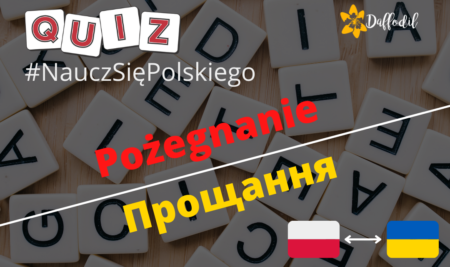 POŻEGNANIE / ПРОЩАННЯ